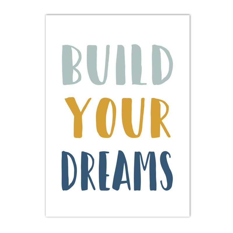 Build your dreams